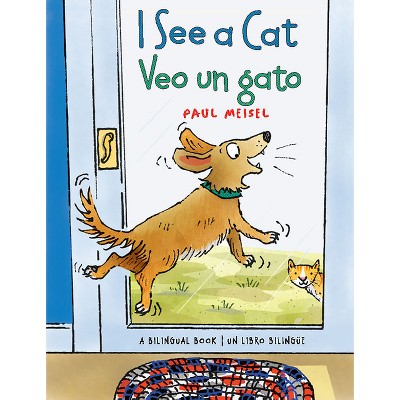 I See a Cat / Veo Un Gato - by  Paul Meisel (Board Book)