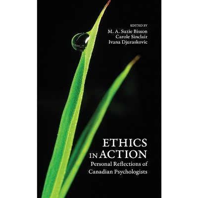 Ethics in Action - by M a Suzie Bisson & Carole Sinclair & Ivana Djuraskovic