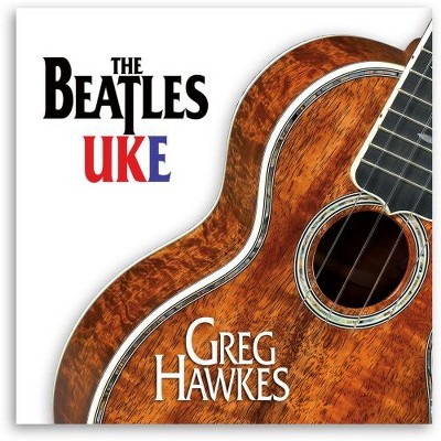 Greg Hawkes - The Beatles UKE (CD)