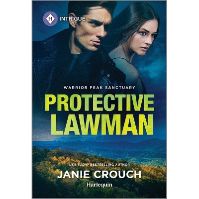 Protective Lawman - (Warrior Peak Sanctuary) by  Janie Crouch (Paperback)