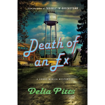 Death of an Ex - (Vandy Myrick Mysteries) by Delia Pitts