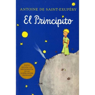 El Principito (Spanish) - (Harvest Book) by  Antoine de Saint-Exupéry (Paperback)