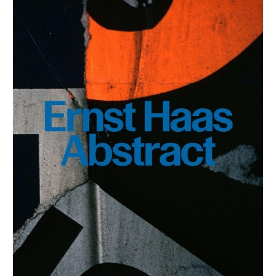 Ernst Haas - by  David Campany (Hardcover)