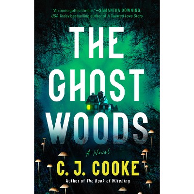 The Ghost Woods - by  C J Cooke (Paperback)