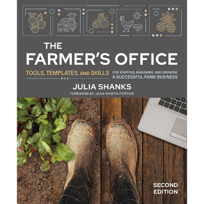 The Farmer's Office, Second Edition - 2nd Edition by  Julia Shanks (Paperback)