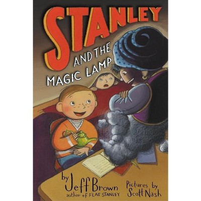 Stanley and the Magic Lamp - (Flat Stanley) by  Jeff Brown (Paperback)