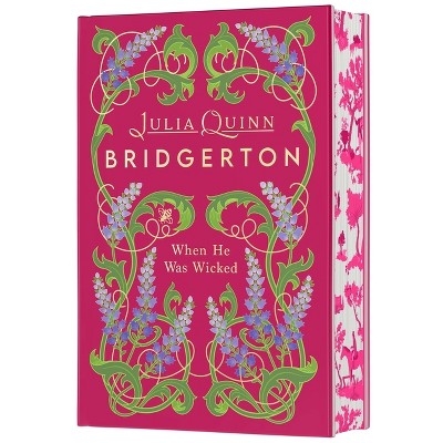 When He Was Wicked Deluxe Collector's Edition - (Bridgertons) by  Julia Quinn (Hardcover)