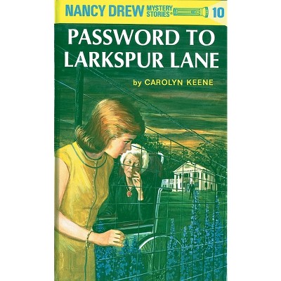 Nancy Drew 10: Password to Larkspur Lane - by  Carolyn Keene (Hardcover)