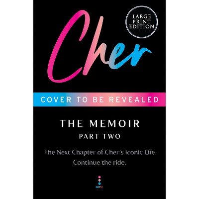 Cher: Part Two - (Cher Memoir) Large Print (Paperback)