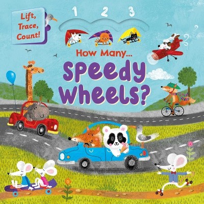 How Many Speedy Wheels? - by  Igloobooks (Board Book)