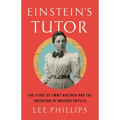 Einstein's Tutor - by  Lee Phillips (Hardcover)