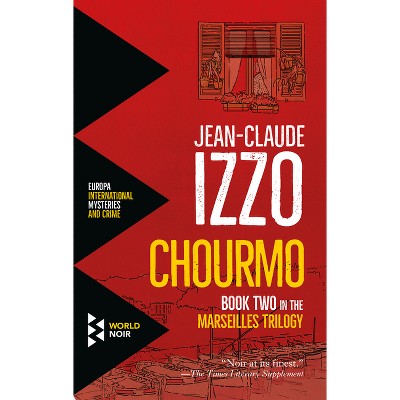 Chourmo - (Marseilles Trilogy) by  Jean-Claude Izzo (Paperback)