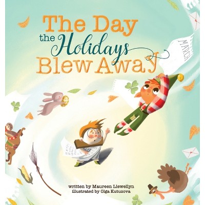 The Day the Holidays Blew Away - by  Maureen Llewellyn (Hardcover)