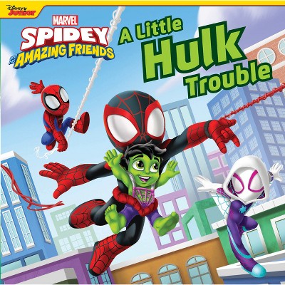 Spidey and His Amazing Friends: A Little Hulk Trouble - by  Marvel Press Book Group (Board Book)