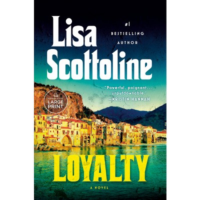 Loyalty - Large Print by  Lisa Scottoline (Paperback)