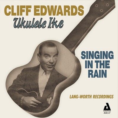 Cliff Edwards - Singing in the Rain (CD)