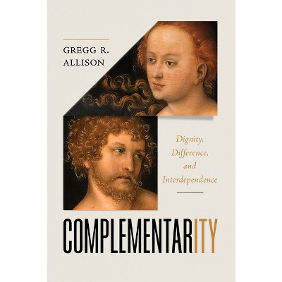 Complementarity - by  Gregg Allison (Hardcover)