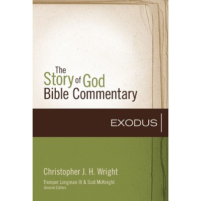 Exodus - (Story of God Bible Commentary) by  Christopher J H Wright (Hardcover)
