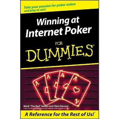 Winning at Internet Poker for Dummies - (For Dummies) by  Mark Harlan & Chris Derossi (Paperback)