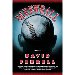 Screwball - by  David Ferrell (Paperback) - 1 of 1