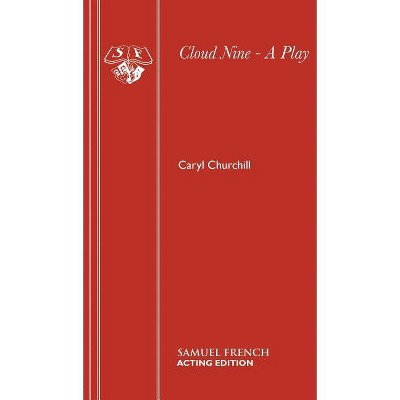 Cloud Nine - A Play - by  Caryl Churchill (Paperback)