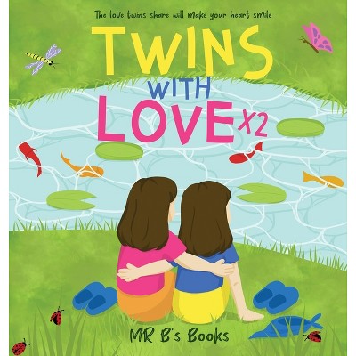 Twins With Love x2 - by  B's Books (Hardcover)