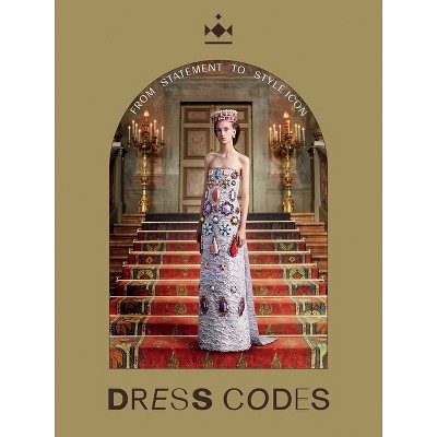 Dress Codes - by  Madelief Hohé & Paul Rem & Cécile Narinx (Hardcover)