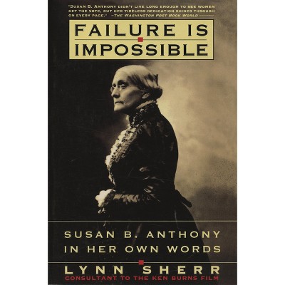 Failure is Impossible - by  Lynn Sherr (Paperback)