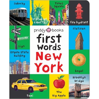 First Words New York - (First 100) by  Priddy Books (Board Book)