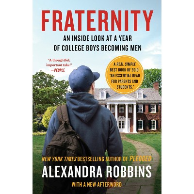 Fraternity - by  Alexandra Robbins (Paperback)