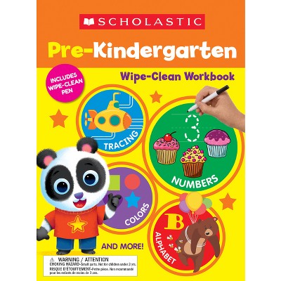 Scholastic Pre-K Wipe-Clean Workbook - by  Scholastic Teaching Resources (Paperback)