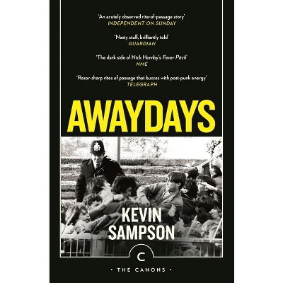 Awaydays - (Canons) by  Kevin Sampson (Paperback)