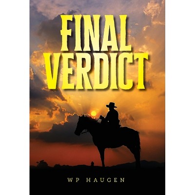 Final Verdict - by Wp Haugen