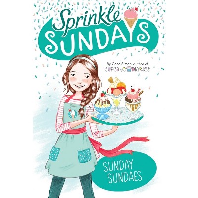 Sunday Sundaes - (Sprinkle Sundays) by  Coco Simon (Hardcover)