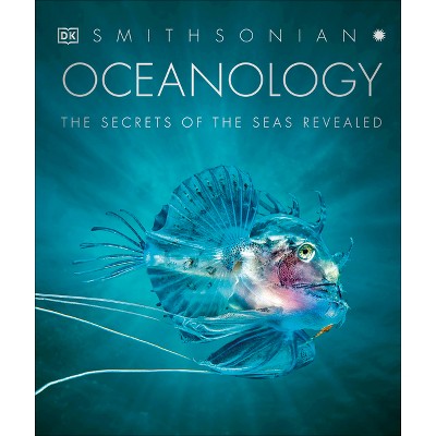 Oceanology - (DK Secret World Encyclopedias) by  DK (Hardcover)