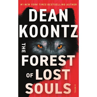 The Forest of Lost Souls - by Dean Koontz