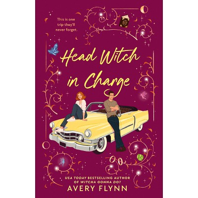 Head Witch in Charge - (The Sherwood Witches) by  Avery Flynn (Paperback)