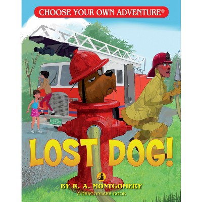 Lost Dog! - (Choose Your Own Adventure Jr.) by  R a Montgomery (Paperback)
