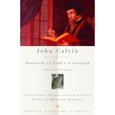 John Calvin: Steward of God's Covenant - (Paperback)
