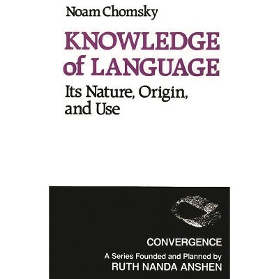 Knowledge of Language - (Convergence) by Noam Chomsky