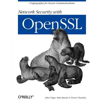 Network Security with OpenSSL - by  John Viega & Matt Messier & Pravir Chandra (Paperback)