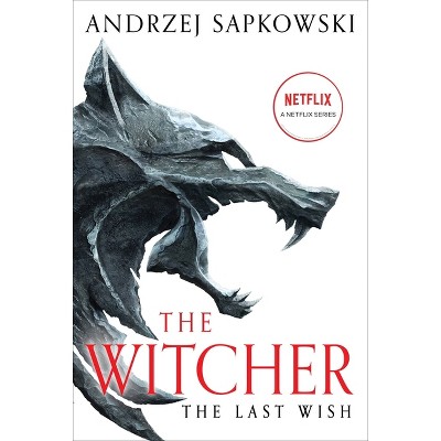 The Last Wish - (Witcher) by Andrzej Sapkowski