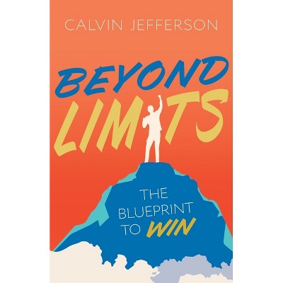 Beyond Limits - by  Calvin Jefferson (Paperback)