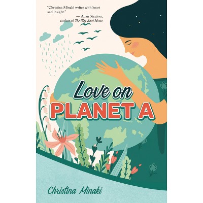 Love on Planet a - by  Christina Minaki (Paperback)
