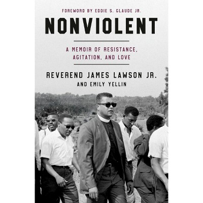 Nonviolent - by  James Lawson & Emily Yellin (Hardcover)