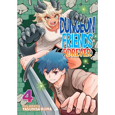 Dungeon Friends Forever Vol. 4 - by  Yasuhisa Kuma (Paperback)