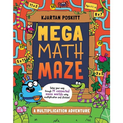 Mega Math Maze - by  Kjartan Poskitt (Paperback)
