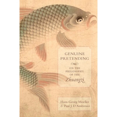 Genuine Pretending - by Hans-Georg Moeller & Paul J D'Ambrosio