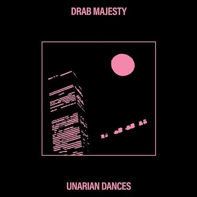 Drab Majesty - Unarian Dances (vinyl 12 inch single)