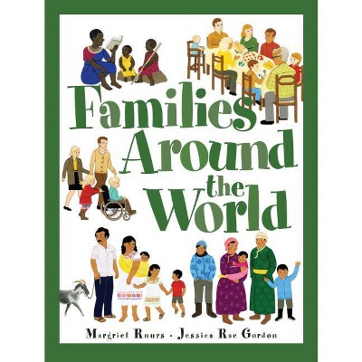 Families Around the World - by  Margriet Ruurs (Paperback)